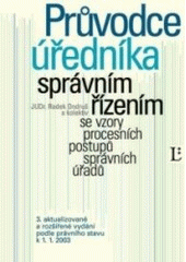 kniha Průvodce úředníka správním řízením se vzory procesních postupů správních úřadů, Linde 2003