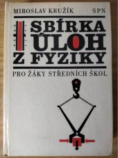 kniha Sbírka úloh z fyziky pro žáky středních škol, SPN 1978
