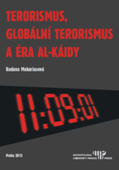 kniha Terorismus, globální terorismus a éra al-Káidy, Metropolitan University Prague Press 2013