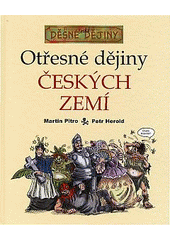 kniha Otřesné dějiny českých zemí, Egmont 2007