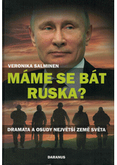 kniha Máme se bát Ruska? Dramata a osudy největší země světa, Daranus 2019