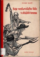 kniha Boje venkovského lidu v období temna Povstání nevolníků v 17. a 18. stol., Naše vojsko 1953