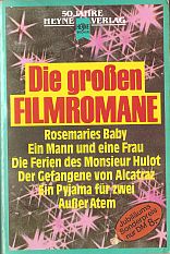 kniha  Die großen Filmromane Jubiläumsband Sechs ungekürzte Romane in einem Band, Wilhelm Heyne-Verlag 1984