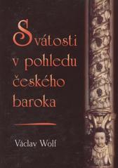 kniha Svátosti v pohledu českého baroka, Matice Cyrillo-Methodějská 2009