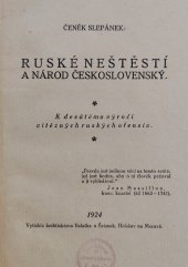 kniha Ruské neštěstí a národ československý k desátému výročí vítězných ruských ofensiv, Čeněk Slepánek  1924