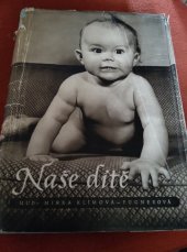 kniha Naše dítě, Státní zdravotní nakladatelství 1956