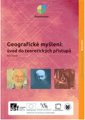 kniha Geografické myšlení úvod do teoretickych přístupů, Muni press 2013