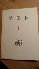 kniha Zen 1 (antologie) edice Světové duchovní proudy, CAD Press 1986