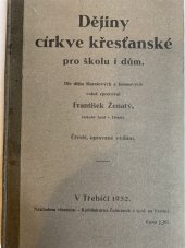 kniha Dějiny církve křesťanské pro školu i dům, F. Ženatý 1932