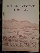 kniha 800 let Vrčeně 1189-1989, Místní výbor Národní fronty Vrčeň 1989