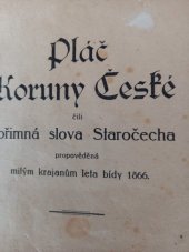 kniha Pláč koruny české čili upřimná slova Staročecha propověděná milým krajanům leta bídy 1866, Mladé proudy 1919