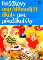 kniha Hráškovy nejoblíbenější úkoly pro předškoláky, Rubiko 2004