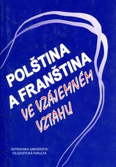 kniha Polština a franština ve vzájemném vztahu soubor studií, Ostravská univerzita, Filozofická fakulta 1999