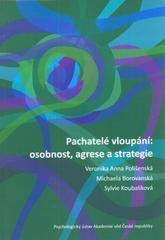 kniha Pachatelé vloupání - osobnost, agrese a strategie, Psychologický ústav Akademie věd České republiky 2010