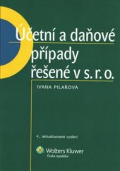 kniha Účetní a daňové případy řešené v s.r.o., Wolters Kluwer 2012