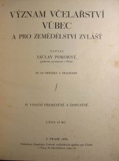 kniha Význam včelařství vůbec a pro zemědělství zvlášť se 123 obrázky a diagramy, Zemské ústředí včelařských spolků pro Čechy 1930