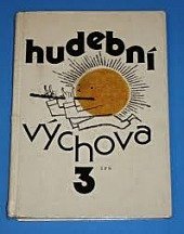 kniha Hudební výchova pro třetí ročník základní školy, SPN 1978