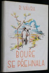 kniha Bouře se přehnala román, Pragotisk 1942