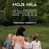 kniha Moje milá smrti, Pupenec 2021