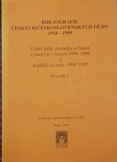 kniha Bibliografie českých/československých dějin 1918-1999 výběr knih, sborníků a článků vydaných v letech 1996-1999 a doplňky za roky 1990-1995, Ústav pro soudobé dějiny AV ČR 1999