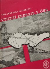 kniha Využití energie v ČSR dnešní stav a budoucnost, ESČ 1947