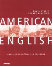 kniha American English advanced = Americká angličtina pro pokročilé, Fraus 2005