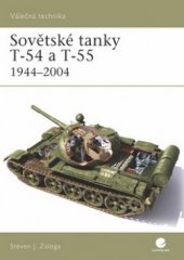 kniha Sovětské tanky T-54 a T-55 1944-2004, Grada 2010