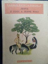 kniha Jedna z Tisíci [!] a jedné noci O mluvícím ptáku, [zpívajícím stromu a pramenu zlaté vody, Melantrich 1940