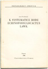 kniha K systematice rodu Echinofossulocactus Lawr., Vlastivědný ústav 1965