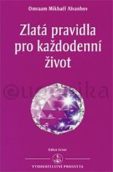 kniha Zlatá pravidla pro každodenní život, Prosveta 2015