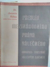 kniha Přehled mezinárodního práva válečného Dodatek. - Trestání válečných zločinců, Spolek československých právníků VŠEHRD 1946