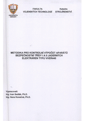 kniha Metodika pro kontrolní výpočet aparátů bezpečnostní třídy I a II jaderných elektráren typu VVER440, Univerzita obrany 2008