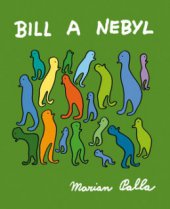 kniha Bill a Nebyl, Dokořán 2009