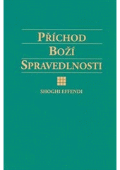 kniha Příchod Boží spravedlnosti, Bahá'í 2011