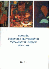 kniha Slovník českých a slovenských výtvarných umělců 2. - 1950-1998 - D-G, Výtvarné centrum Chagall 1998