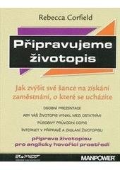 kniha Připravujeme životopis jak zvýšit své šance na získání zaměstnání, o které se ucházíte, Ekopress 2005