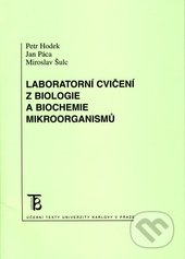 kniha Laboratorní cvičení z biologie a biochemie mikroorganismů, Karolinum  2009