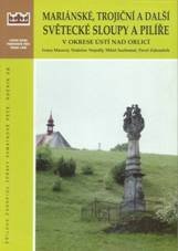 kniha Mariánské, trojiční a další světecké sloupy a pilíře v okrese Ústí nad Orlicí, Státní ústav památkové péče 1998