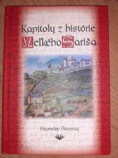 kniha Kapitoly z histórie Veľkého Šariša, Vydavateľstvo Michala Vaška 2009