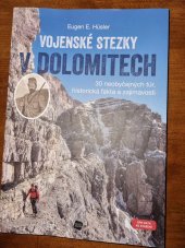 kniha Vojenské stezky v Dolomitech 30 neobyčejných túr, Historická fakta a zajímavosti (GPS tracky ke stažení), Junior 2022