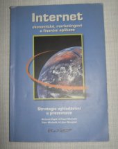 kniha Internet - ekonomické, marketingové a finanční aplikace strategie vyhledávání a prezentace, Ekopress 1998