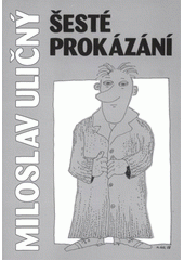 kniha Šesté prokázání 1996-2007, Nová vlna 2008