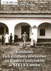 kniha Kotulowie i ich działania oświatowe na Śląsku Cieszyńskim w XIX i XX wieku, Ostravská univerzita, Filozofická fakulta 2006