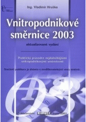 kniha Vnitropodnikové směrnice 2003 praktický průvodce nejdůležitějšími vnitropodnikovými směrnicemi, Bilance 2003