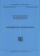 kniha Strojírenská metrologie I, Akademické nakladatelství CERM 2009