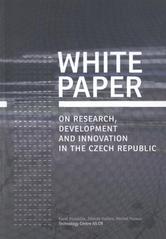 kniha White paper on research, development and innovation in the Czech Republic, Sociologické nakladatelství 2008