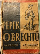 kniha Pepek Obrechtů humoristická povídka, Česká grafická Unie 1928