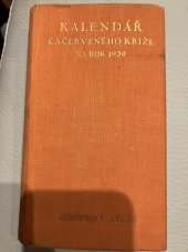 kniha Kalendář čs. Červeného kříže Kapesní zeměpisný atlas, Společnost Červeného kříže 1939