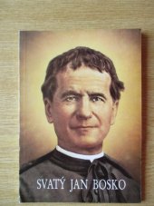 kniha Svatý Jan Bosko k oslavám 100 letého výročí smrti sv. Jana Boska., Čeští selesiáni 1988