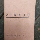 kniha Zirkus [Für die dritte und vierte Klasse der Bürgerschule], Státní nakladatelství 1934